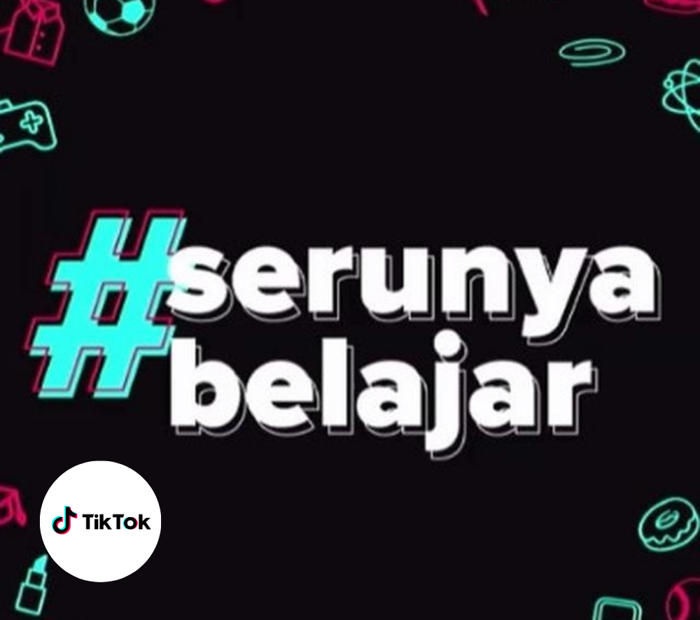 TikTok: #SerunyaBelajar Campaign Sparks Creativity and Learning